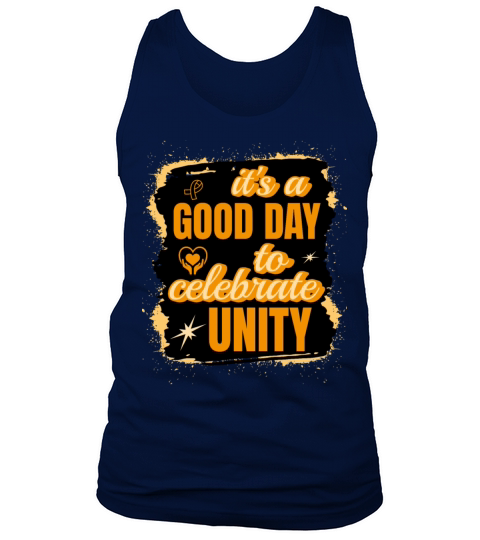 Its A Good Day To Celebrate Unity Spread Kindness Tank Top Unisex