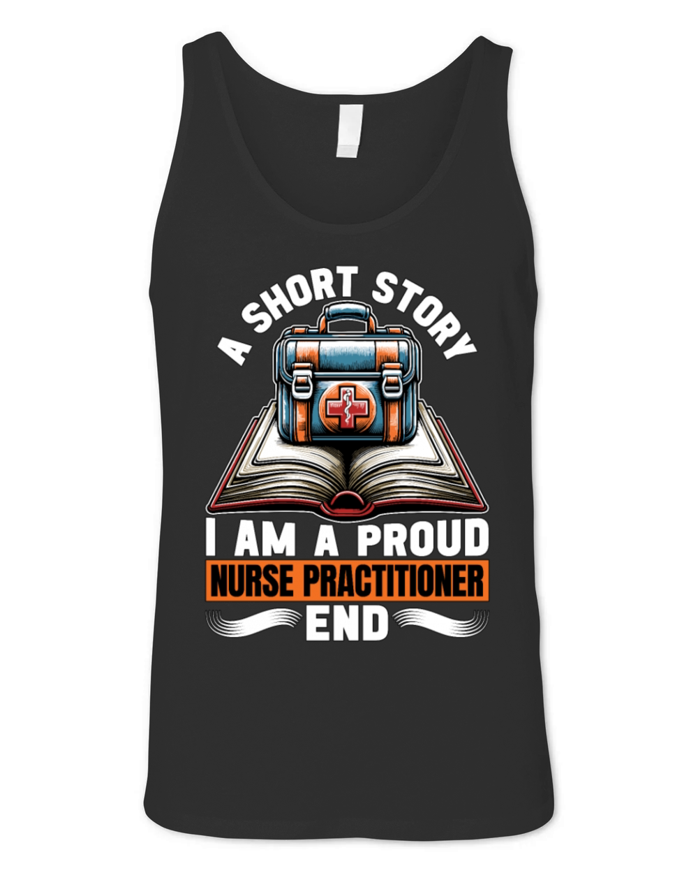 Nurse Practitioner A Short Story Medical Hospital Unisex Jersey Tank