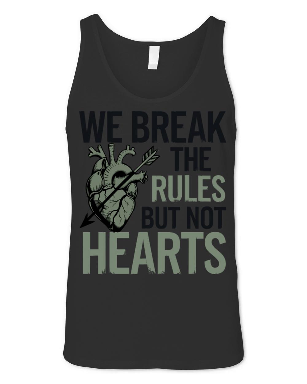 "We Break the Rules But Not Hearts" Bold Design Unisex Jersey Tank