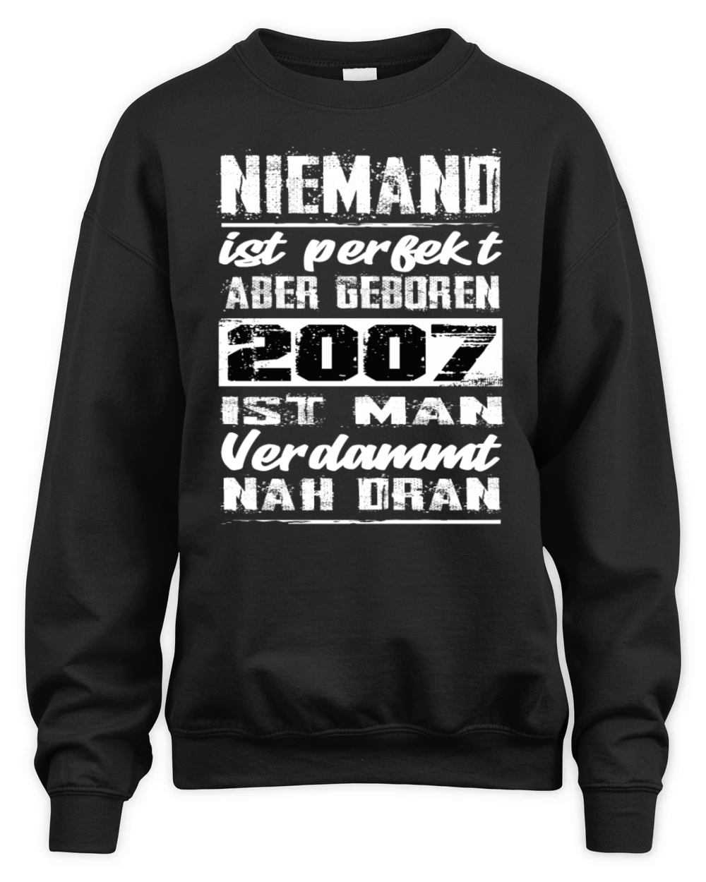 Nobody Is Perfect But Born 2007 Birthday Unisex Premium Crewneck Sweatshirt