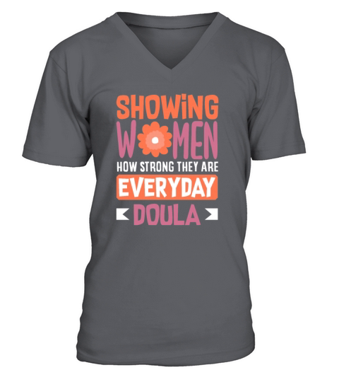 Doula Gift Doula Life Doulas V-Neck T-shirt
