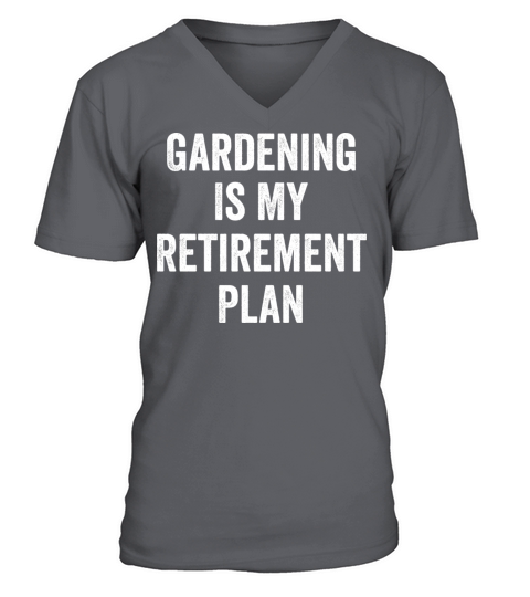 Gardening Is My Retirement Plan Vintage V-Neck T-shirt