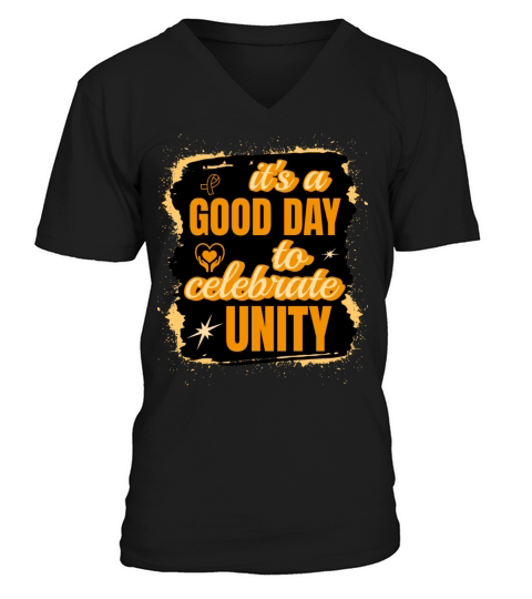 Its A Good Day To Celebrate Unity Spread Kindness V-Neck T-shirt