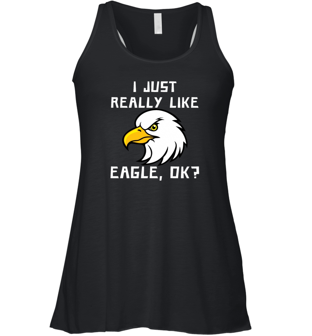 I Just Really Like Eagle Ok Women's Flowy Tank Top