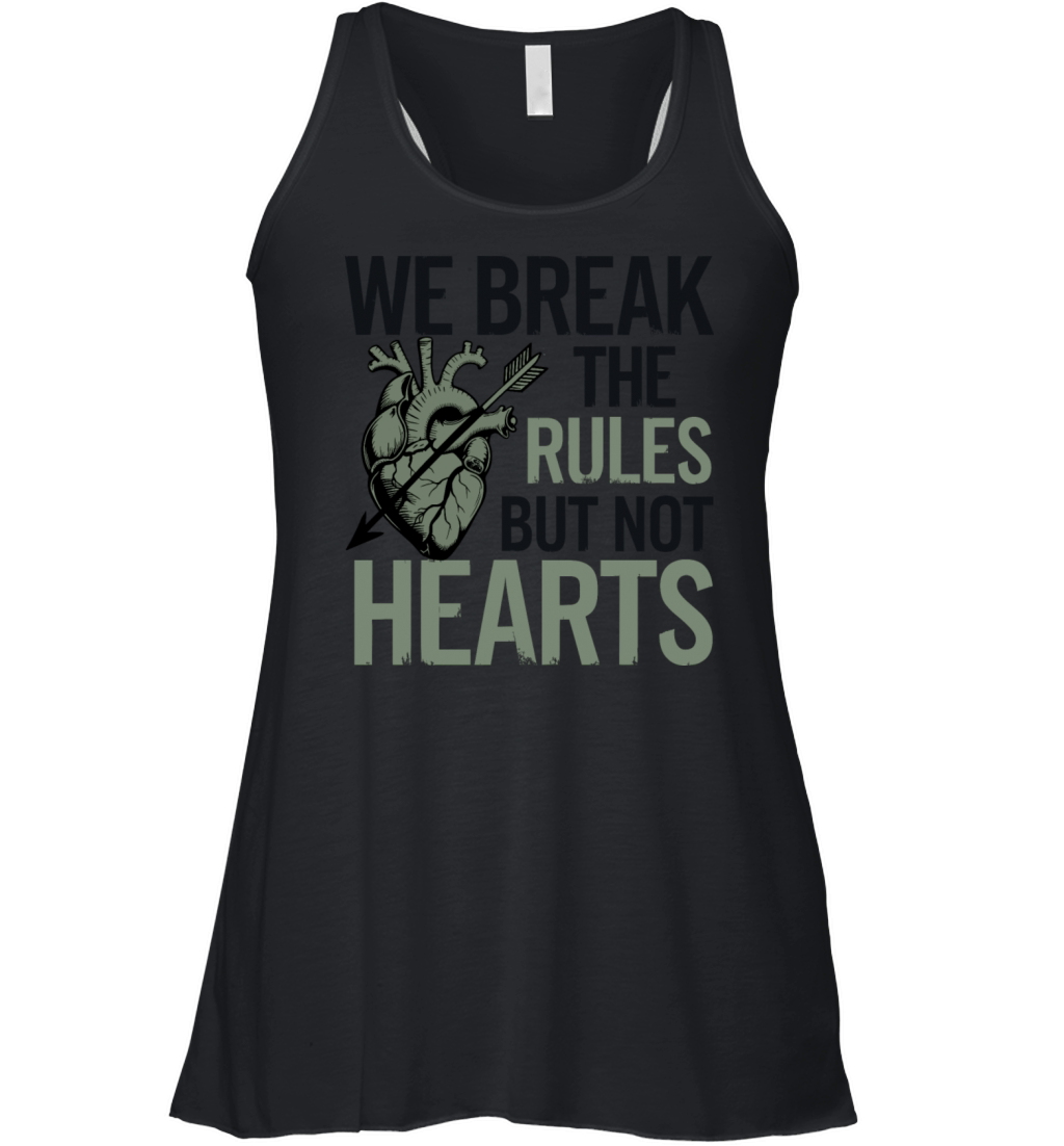 "We Break the Rules But Not Hearts" Bold Design Women's Flowy Tank Top
