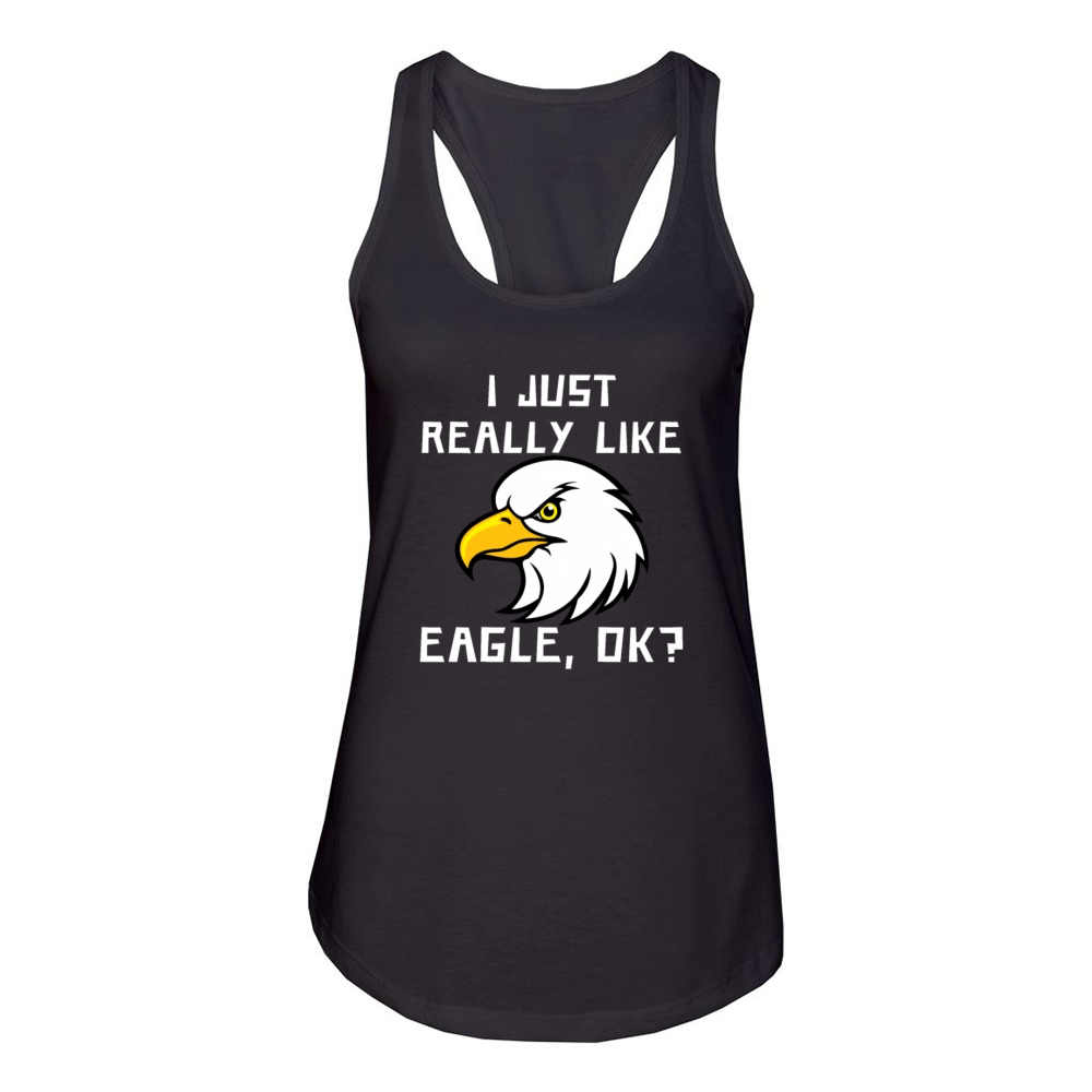 I Just Really Like Eagle Ok Women's Racerback Tank