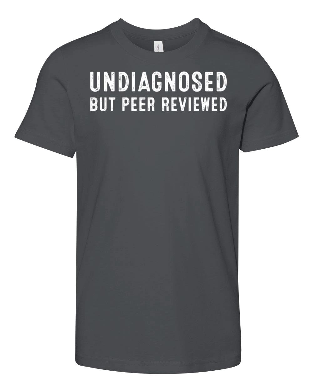 Undiagnosed But Peer Reviewed Funny Youth Unisex Jersey Tee