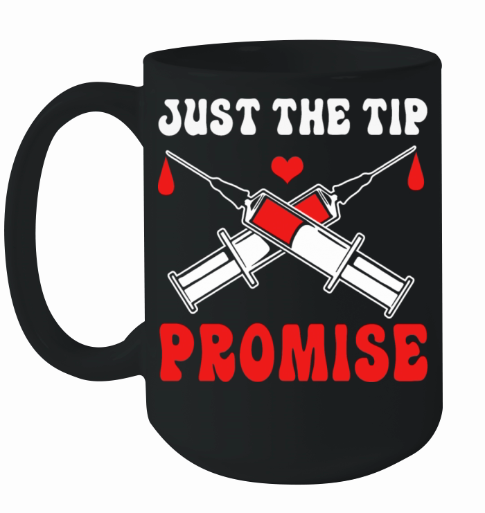 Just The Tip Promise Funny Syringe Pun Blood Donor Ceramic Mug