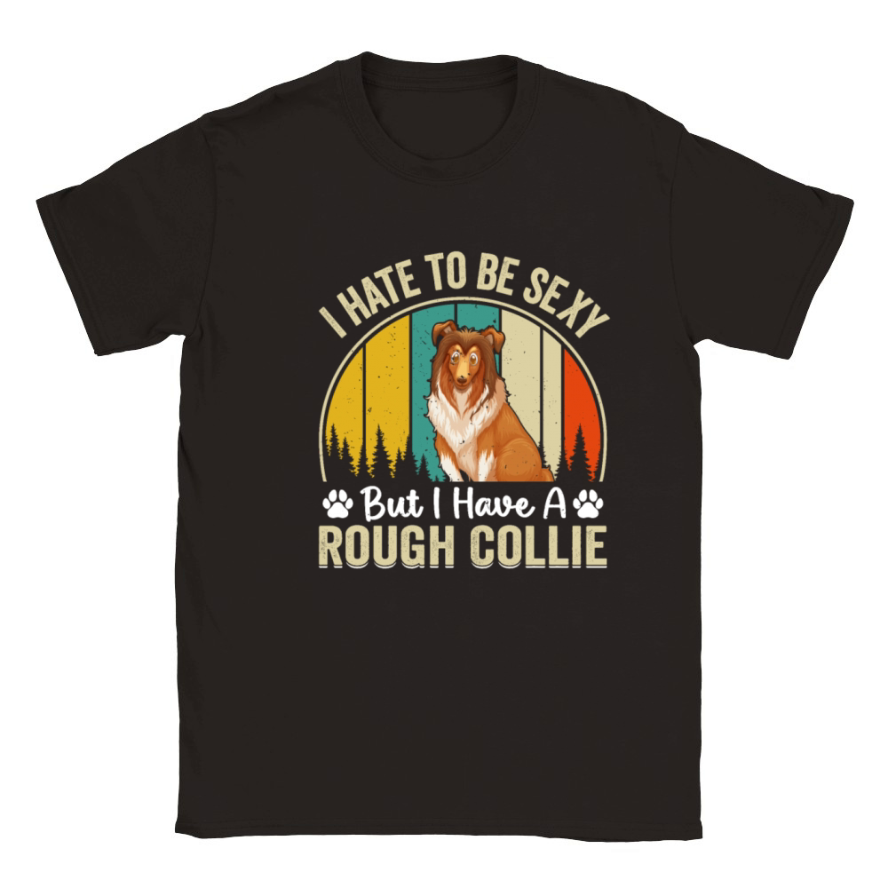 I hate to be sexy but I have a Rough collie - Funn Classic Kids Crewneck T-shirt