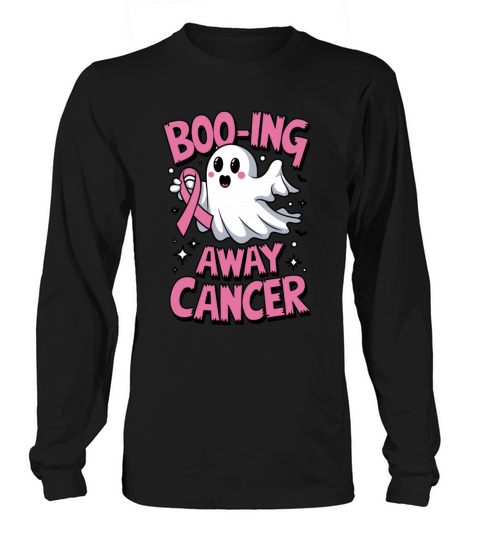 Booing Away Cancer Long sleeved Unisex