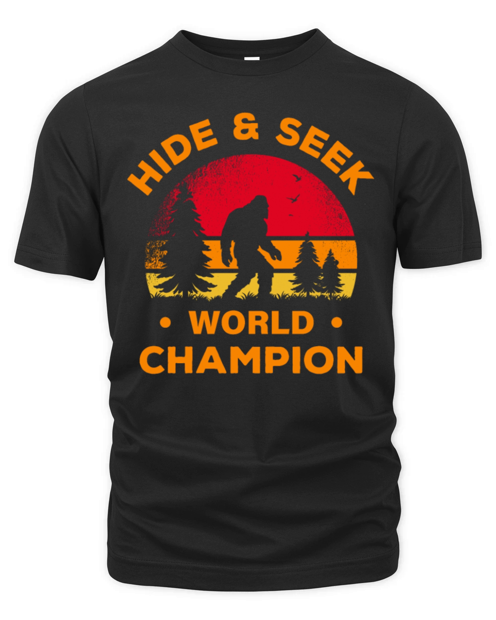 Bigfoot Hide And Seek World Champion Sasquatch Organic Unisex T-shirt
