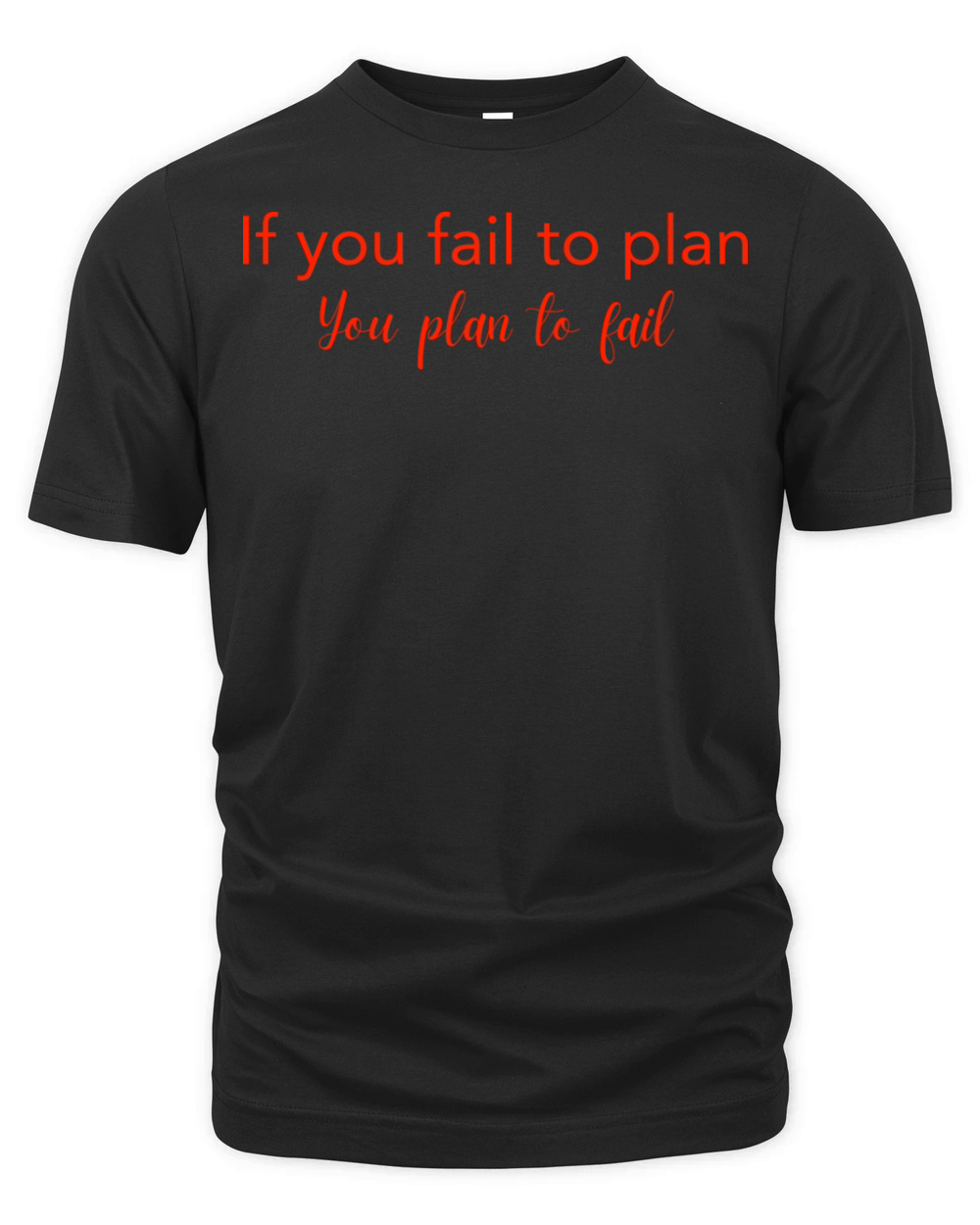 If you fail to plan Red Organic Unisex T-shirt