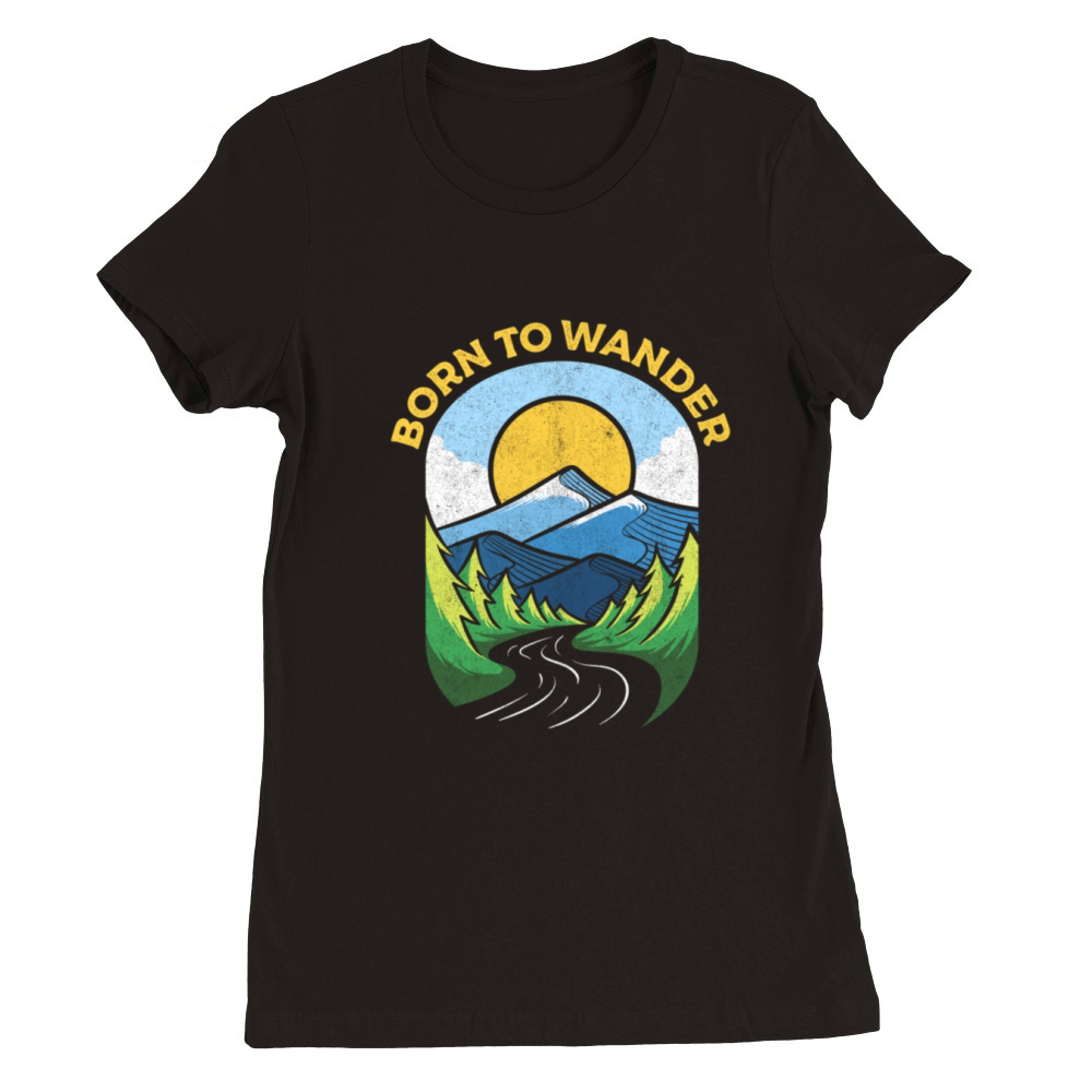 Born To Wander Outdoor Vintage Style Mountains Premium Womens Crewneck T-shirt