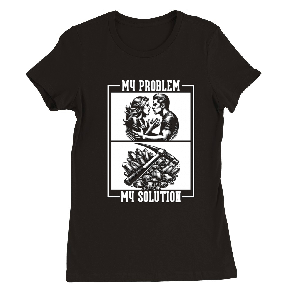 Geologist My Problem My Solution Pictogram Dad Mom Premium Womens Crewneck T-shirt