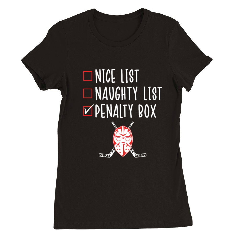 Ice Hockey Naughty List Funny Ice Hockey Player Premium Womens Crewneck T-shirt