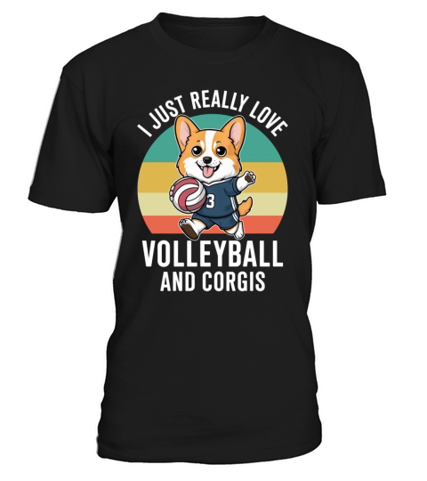 Funny I Just Really Love Volleyball and Corgis T-Shirt Unisex
