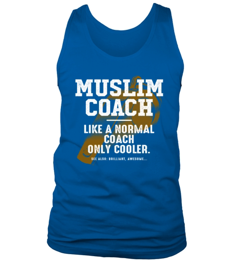 Muslim Coach Like a Normal Coach Islam Funny Tank Top Unisex