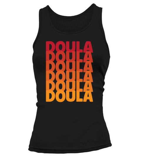 Doula Gift Doula Life Doulas Tank top Woman