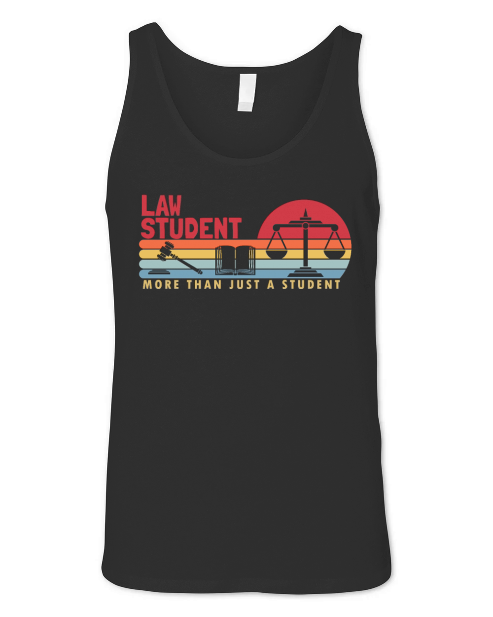 Law Student more than a Student Law School Law Unisex Jersey Tank
