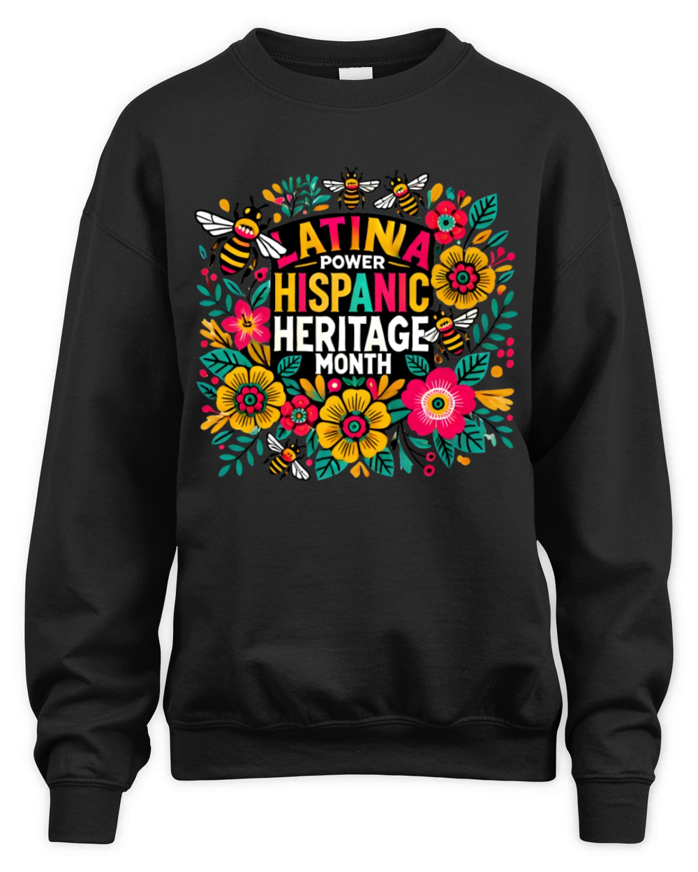Latina floral girl power Hispanic Heritage month Unisex Premium Crewneck Sweatshirt