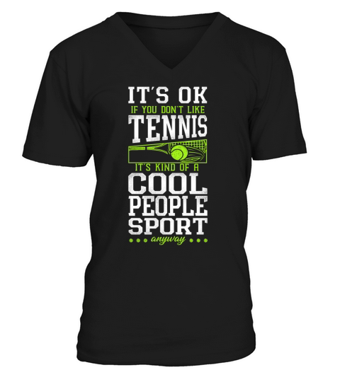 Funny Tennis Player Racket Its Ok V-Neck T-shirt