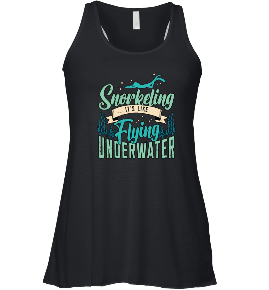 Snorkeling Its Like Flying Underwater Scuba Diver Women's Flowy Tank Top