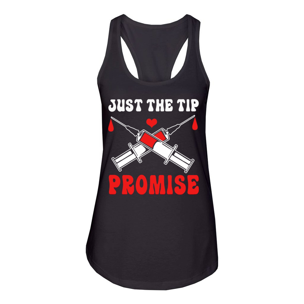 Just The Tip Promise Funny Syringe Pun Blood Donor Women's Racerback Tank