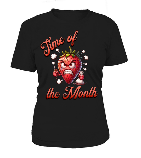 Time of the Month Periode Menstruation Art Women's T-Shirt