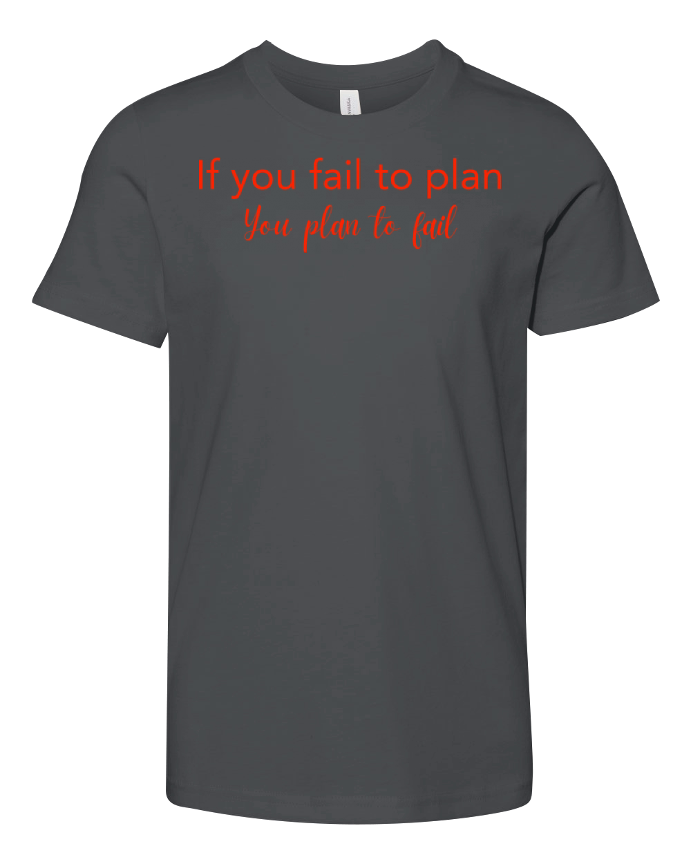 If you fail to plan Red Youth Unisex Jersey Tee