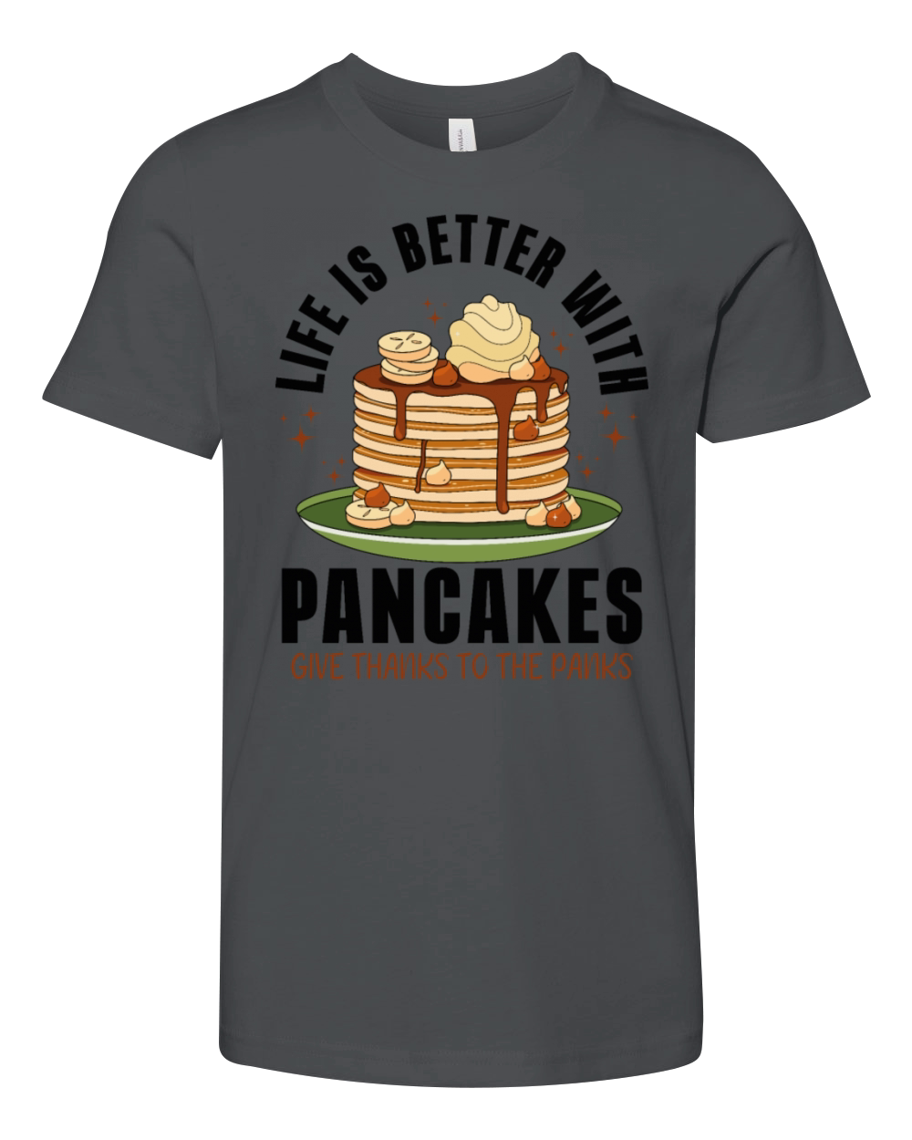 Life is better with Pancakes Panks Funny Youth Unisex Jersey Tee