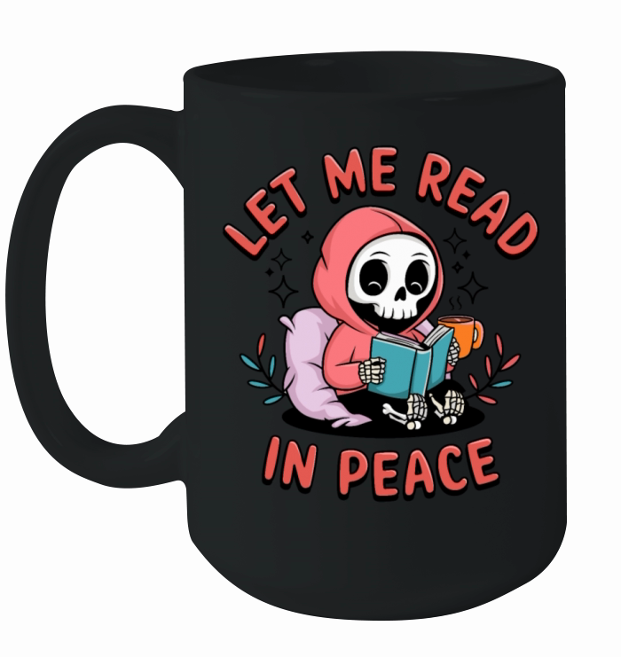 Let Me Read In Peace Bookish Skeleton Ceramic Mug