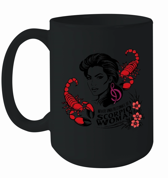 Never Underestimate The Power Of A Scorpio Woman Ceramic Mug