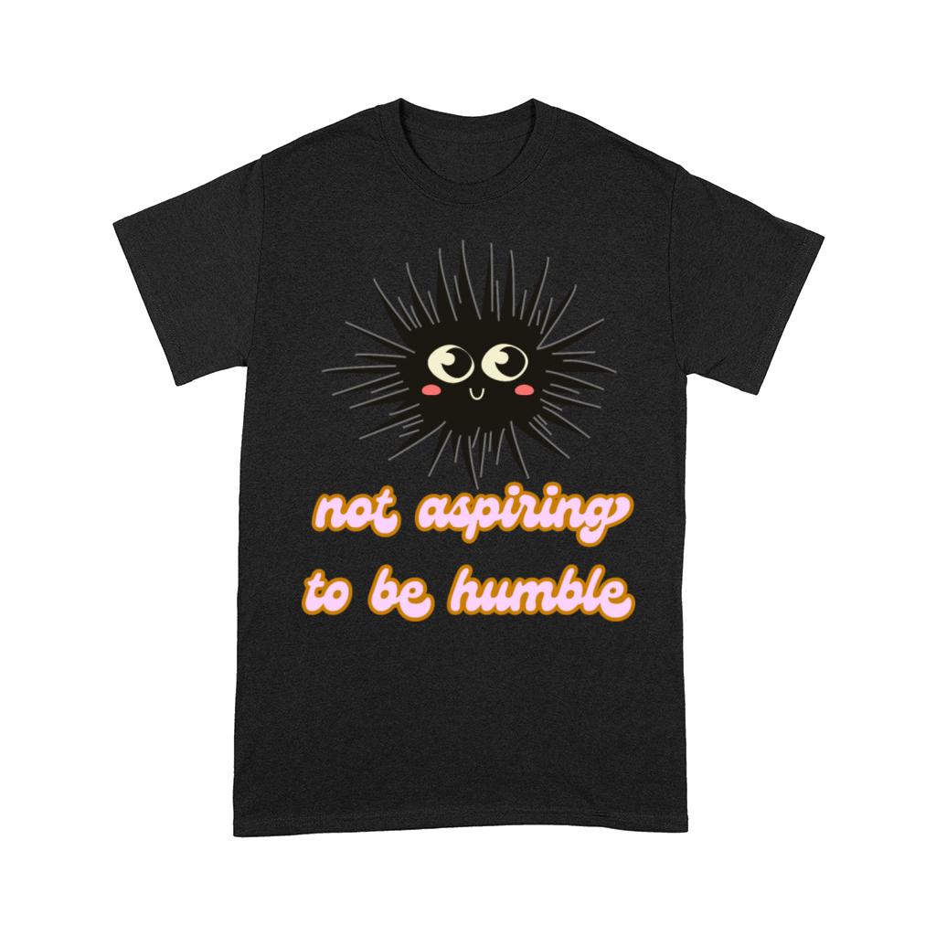 not aspiring to be humble kamala harris quote Comfort T-shirt