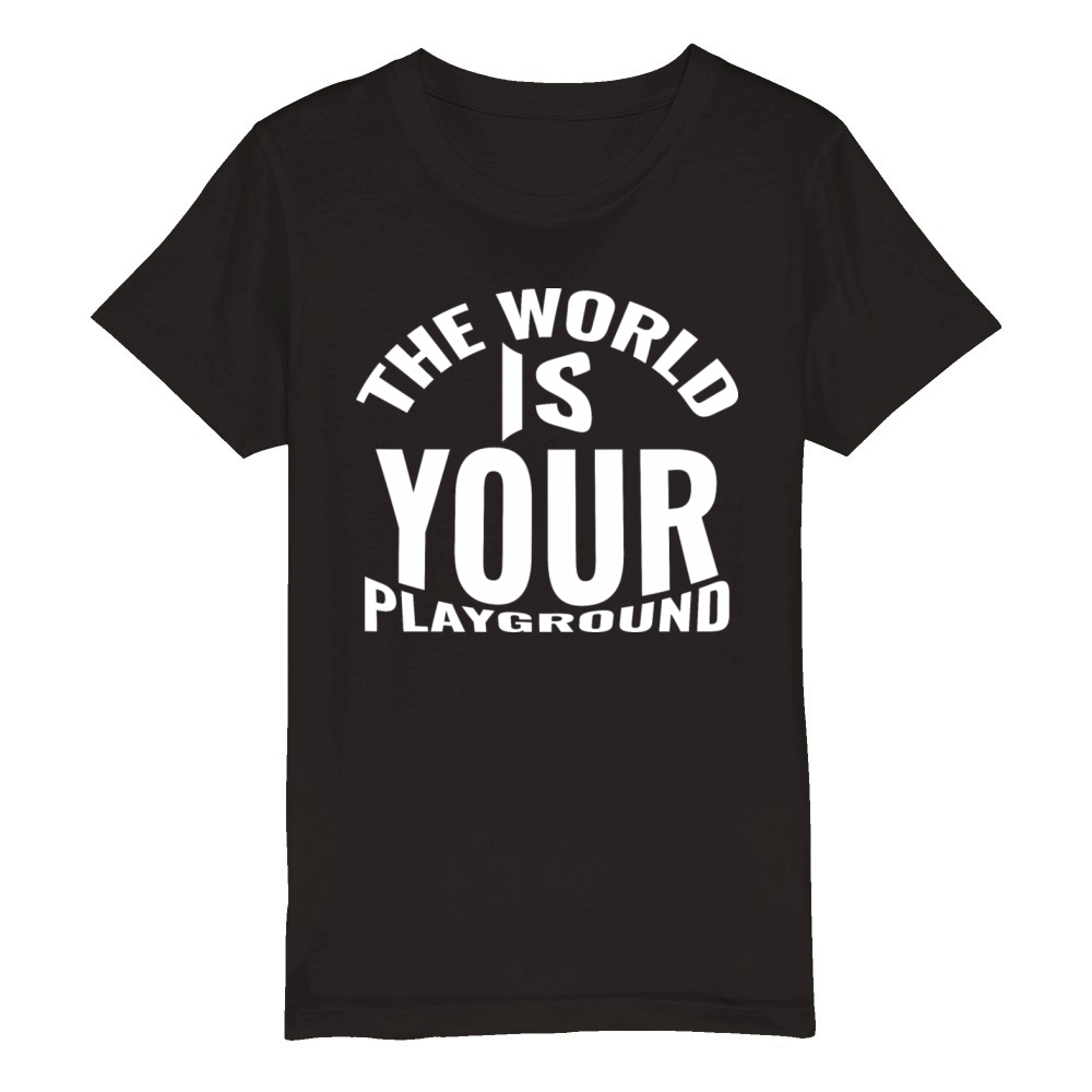 The world is your playground Organic Kids Crewneck T-shirt
