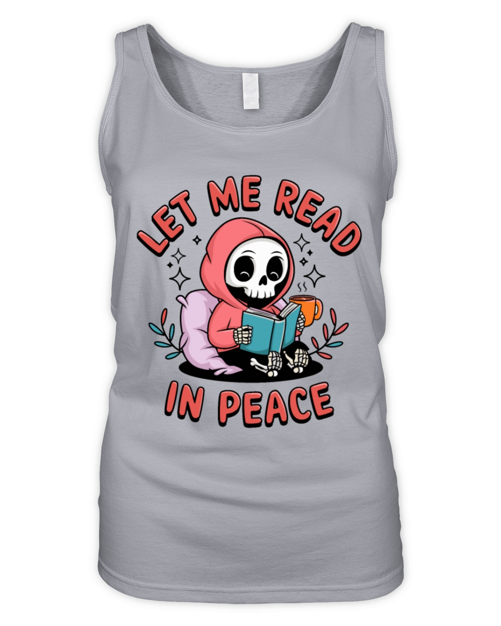 Let Me Read In Peace Bookish Skeleton Organic Women's Tank Top