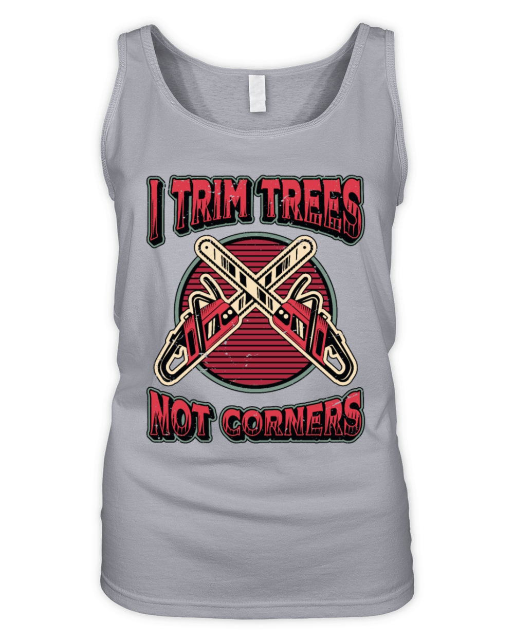 Tree Surgeons I Trim Trees Not Corners Woodworker Organic Women's Tank Top