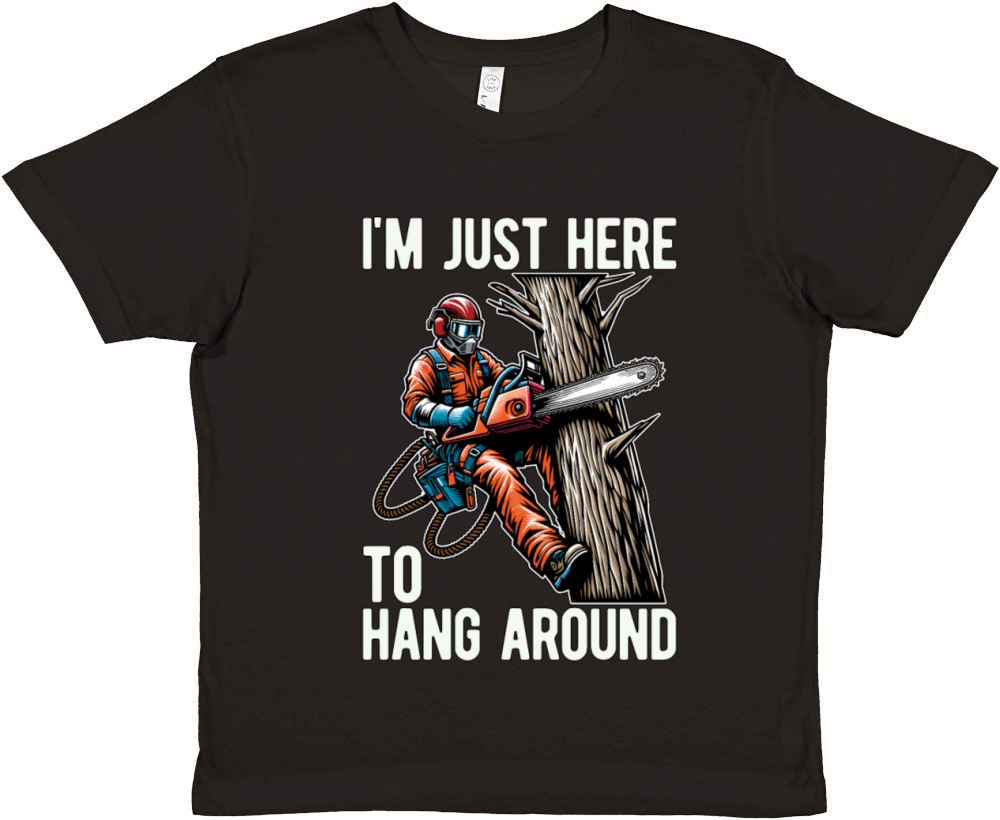 Arborist Im Just Here To Hang Around Tree Climber Premium Kids Crewneck T-shirt