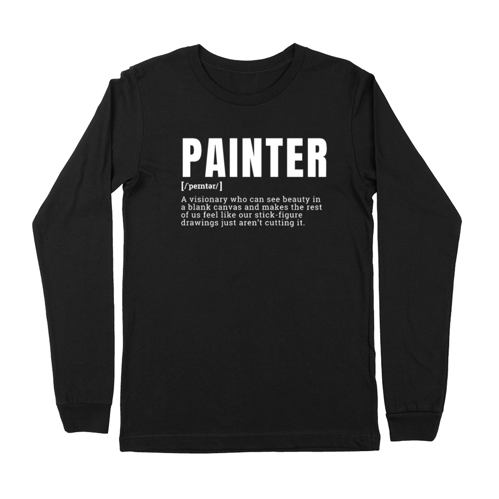 Funny Painter Visionary Artist Definition Occupati Premium Long Sleeve