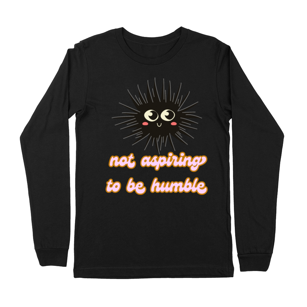 not aspiring to be humble kamala harris quote Premium Long Sleeve