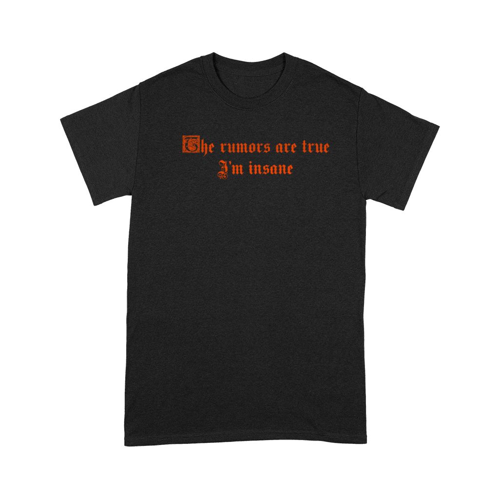 The rumors are true I m insane vintage Premium T-shirt