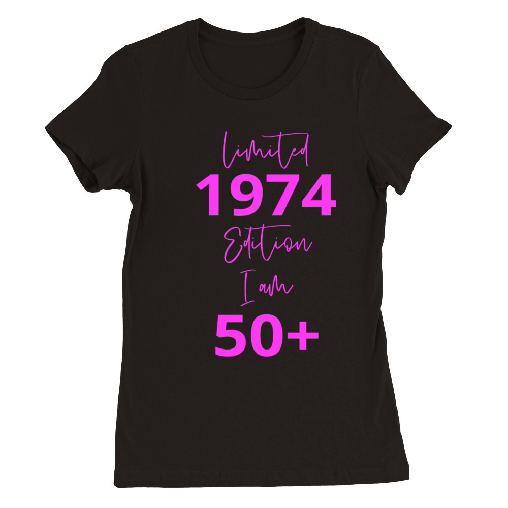 50th Birthday girl for Women Ladies old Premium Womens Crewneck T-shirt