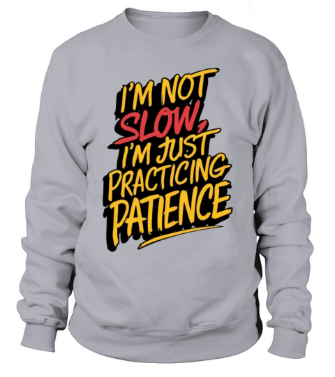 Funny quote Sweatshirt Unisex