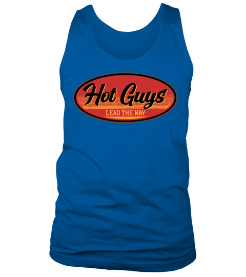 Hot Guys Lead The Way Vintage Retro Style Tank Top Unisex