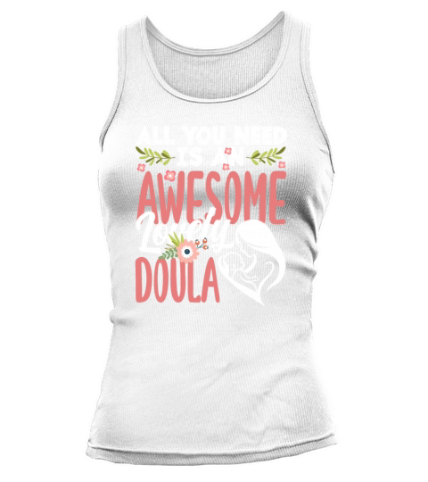 Doula Gift Doula Life Doulas Tank top Woman