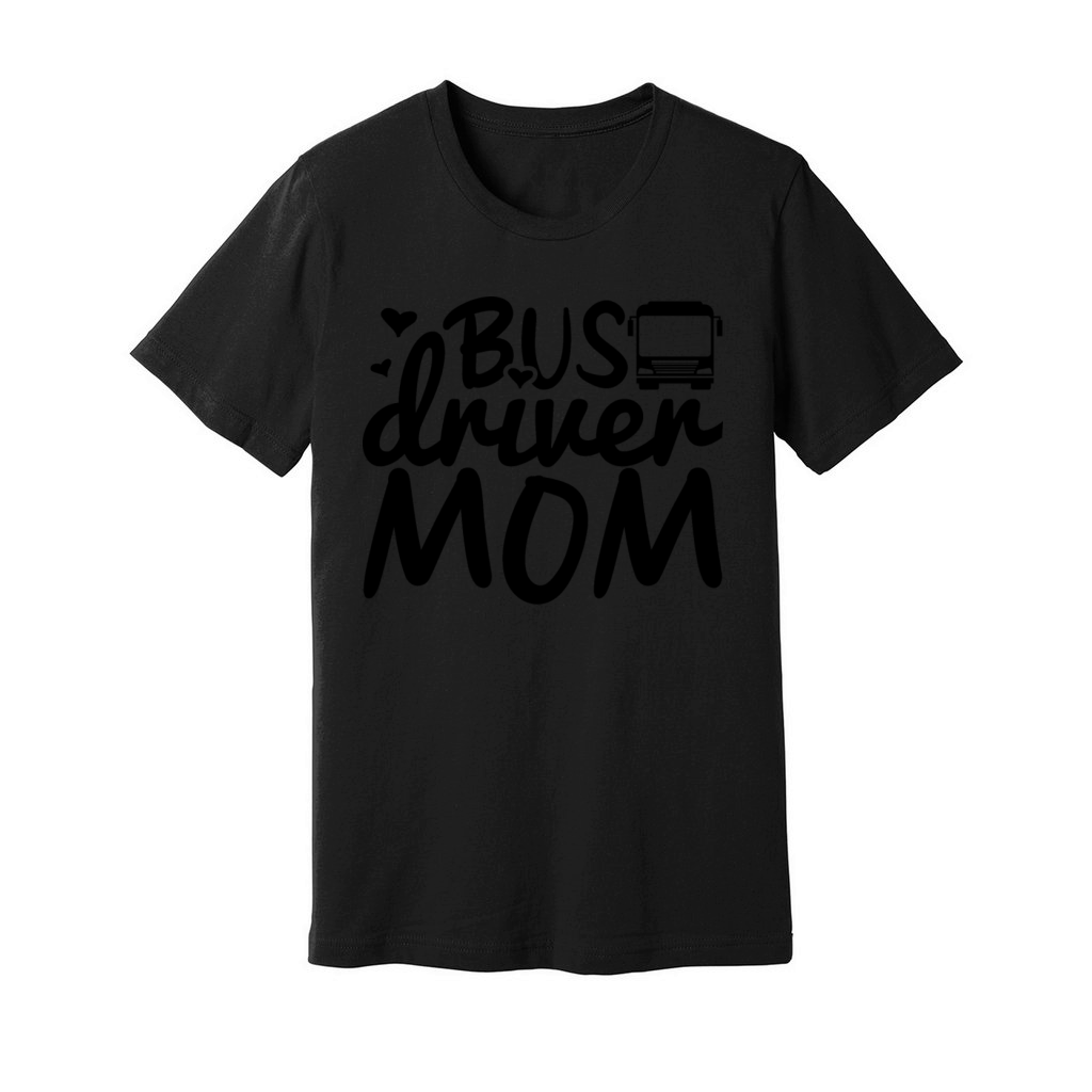Bus Driver Mother Unisex Jersey Tee