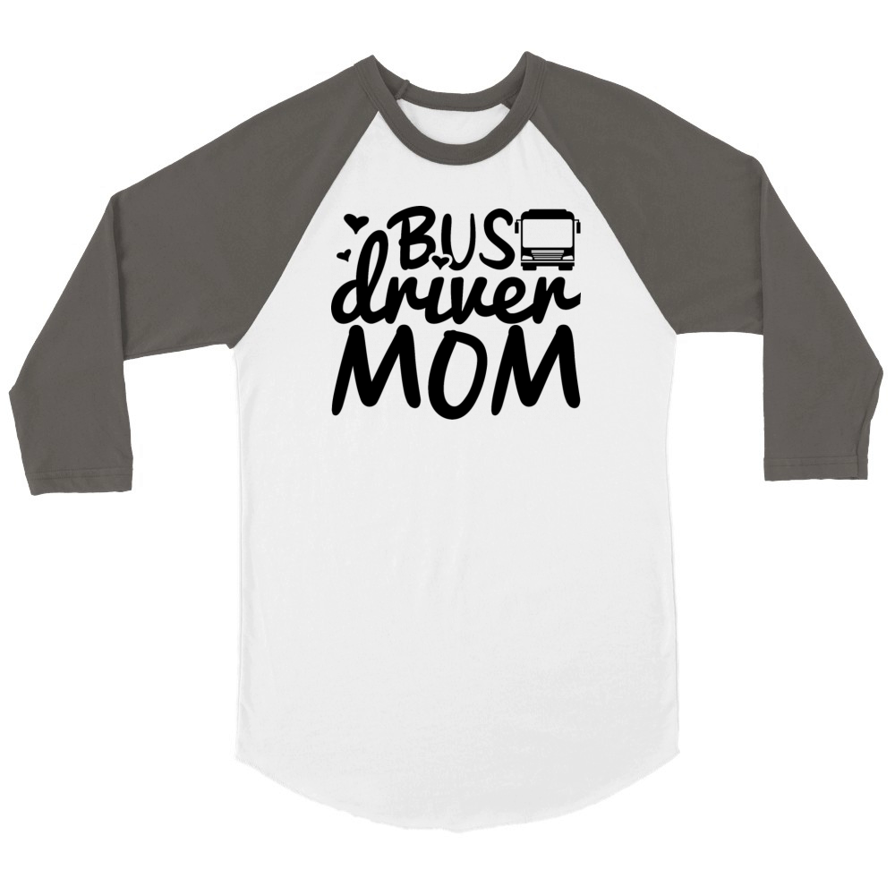 Bus Driver Mother Unisex ¾ sleeve Raglan T-shirt