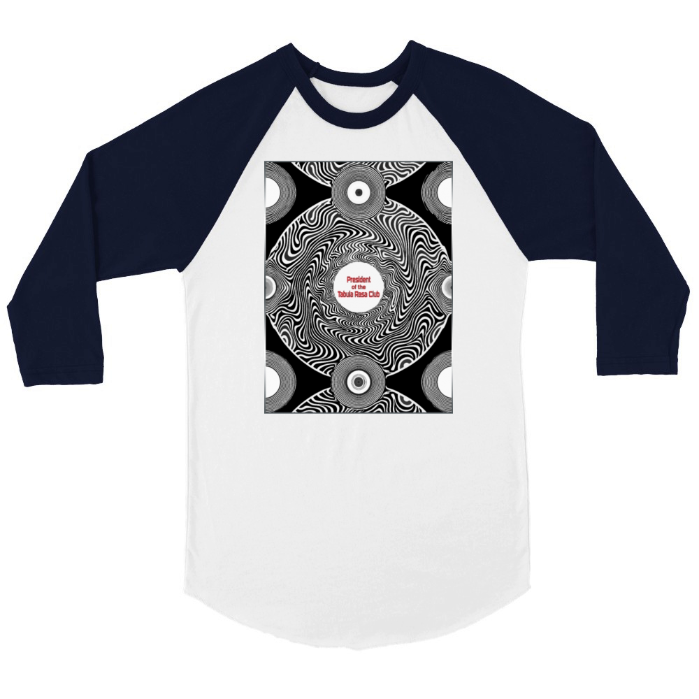 President of the Tabula-Rasa Club Unisex ¾ sleeve Raglan T-shirt
