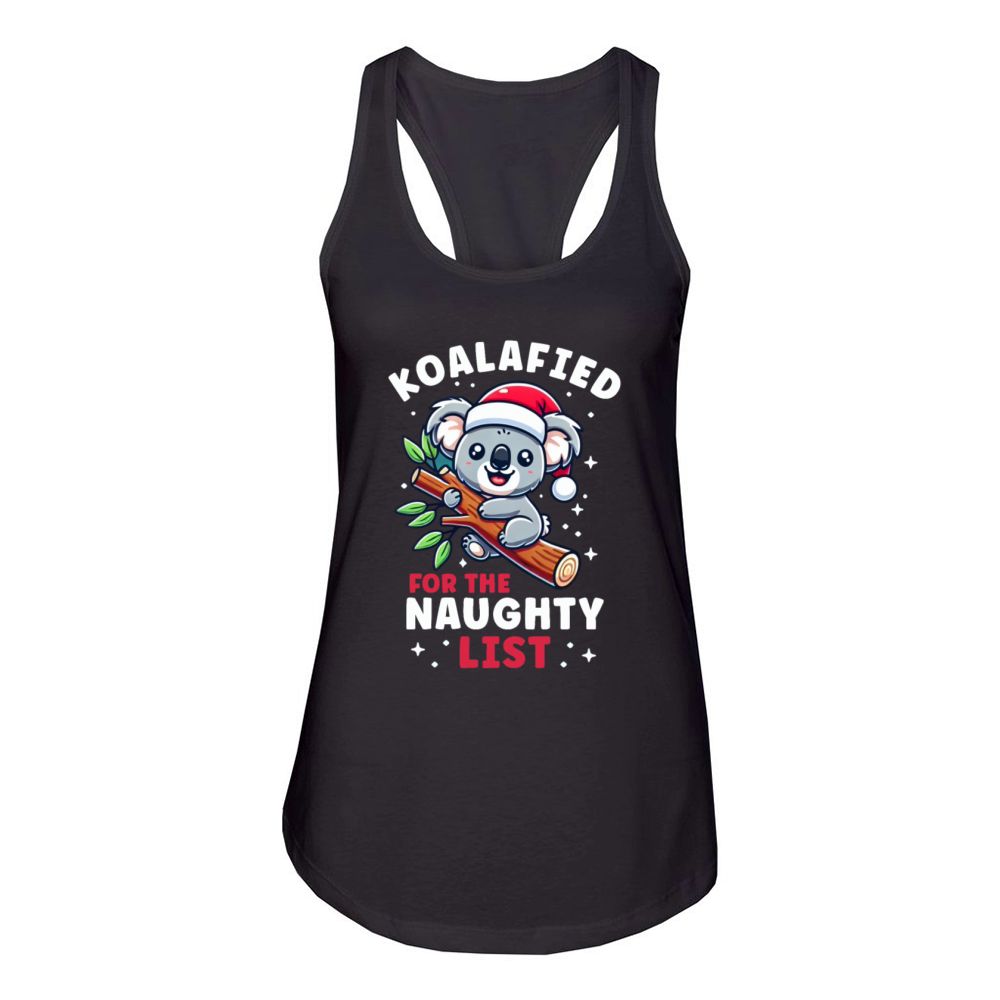 Koala Christmas List Koalified For the Naughty Women's Racerback Tank