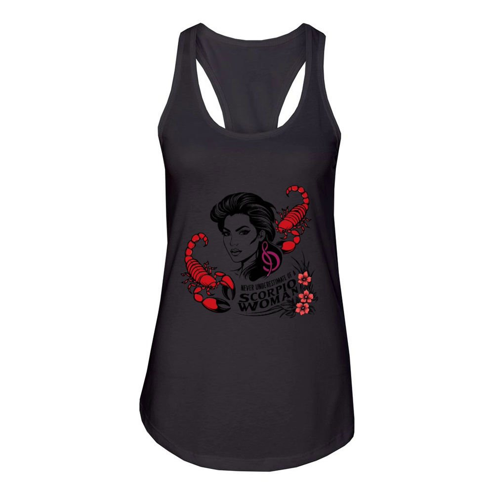 Never Underestimate The Power Of A Scorpio Woman Women's Racerback Tank