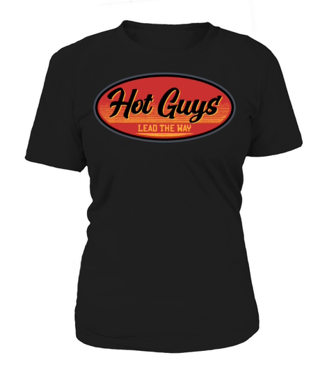 Hot Guys Lead The Way Vintage Retro Style Women's T-Shirt